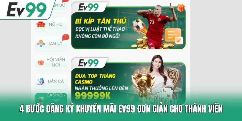 Khuyến Mãi EV99 3 4 bước đăng ký khuyến mãi EV99 đơn giản cho thành viên