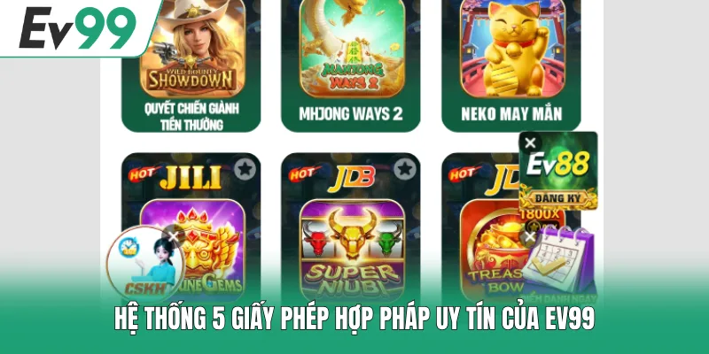 Home 18 Hệ thống 5 giấy phép hợp pháp uy tín của EV99