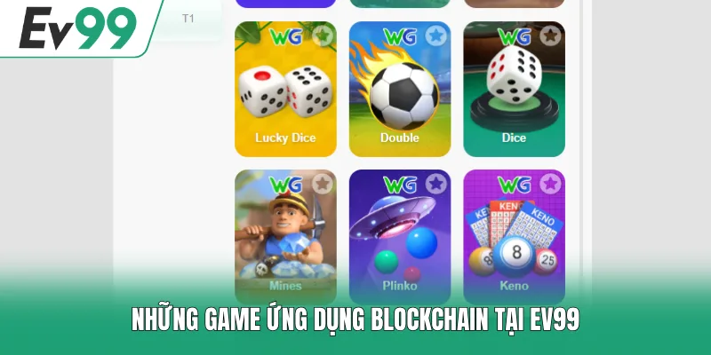 Blockchain EV99 3 Những game ứng dụng Blockchain tại EV99
